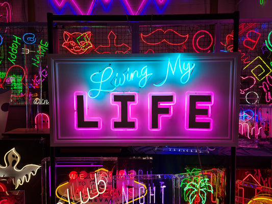 Living my Life Neon Sign