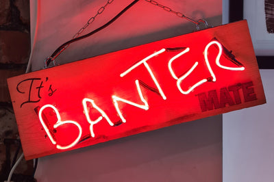 BANTER Neon Sign