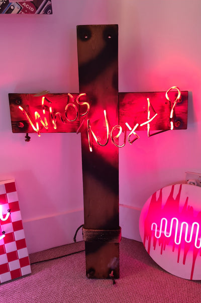 Who's Next?  Neon Sign