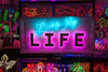 Living my Life Neon Sign