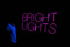 Bright Lights Neon Sign